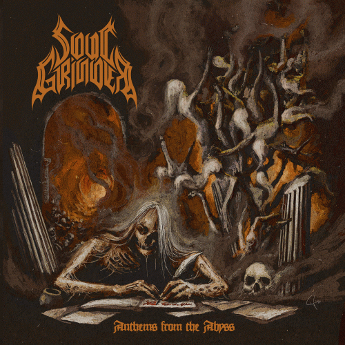 Soul Grinder (GER) : Anthems from the Abyss